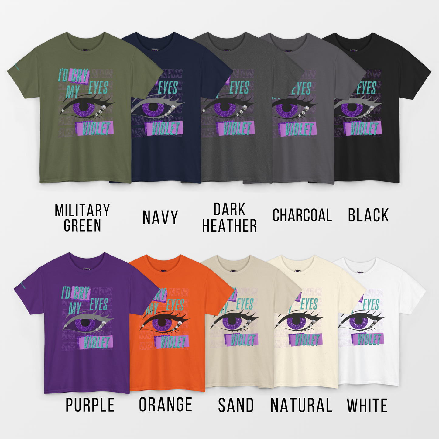 Unique I'd Cry My Eyes Violet Unisex T-Shirt - 10 Color Options Available, Gildan 5000