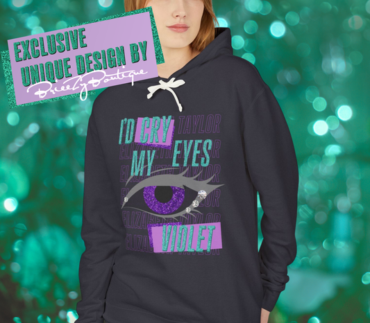 Edgy I'd Cry My Eyes Violet Unisex Lightweight Hooded Sweatshirt - Everyday Wear, Swiftie Gift