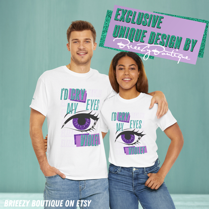 Unique I'd Cry My Eyes Violet Unisex T-Shirt - 10 Color Options Available, Gildan 5000
