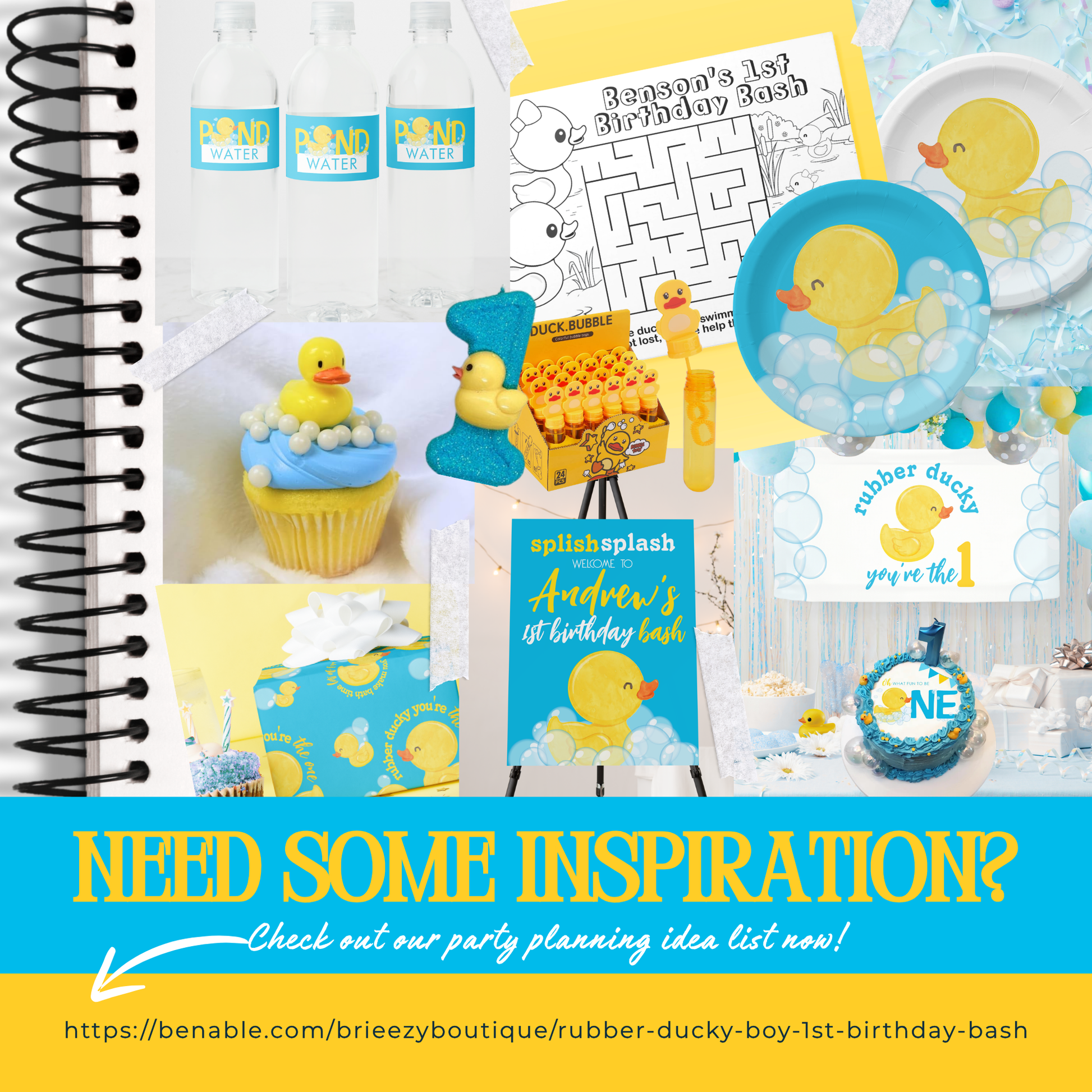 A collage of rubber duck-themed party decorations and party supplies, including plates, cups, a cupcake topper, signs, and bottles, styled in a spiral notebook layout with a blue and yellow banner at the bottom that reads 'NEED SOME INSPIRATION? Check our party planning idea list now!' and a Benable URL.