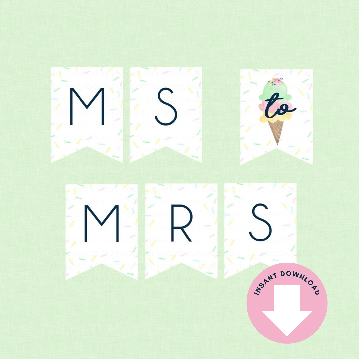 Ms to Mrs Ice Cream Scooped Up Bridal Shower Banner (Digital Download)