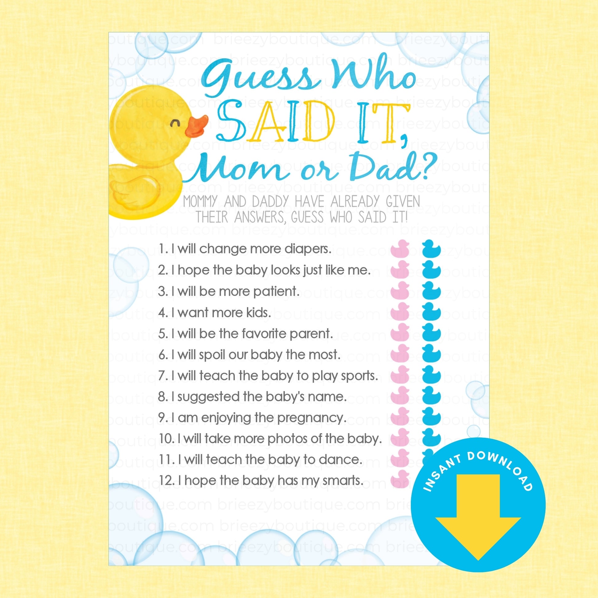 A digital printable baby shower game card titled 'Guess Who SAID IT, Mom or Dad?' with a yellow rubber duck illustration, a list of 12 humorous statements, pink and blue duck-ear icons, and an 'INSTANT DOWNLOAD' badge on a pale yellow background.