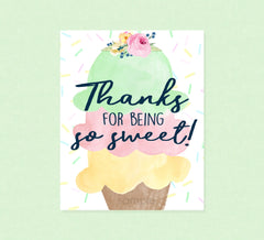 Thanks for Being so Sweet Party Sign - INSTANT DOWNLOAD - Ice Cream Favor Sign, Ice Cream Bridal Shower, Birthday, Ice Cream Baby Shower,